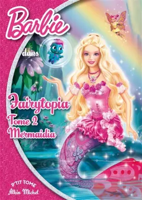 Couverture du produit · Fairytopia 2 - Mermaidia poche 12