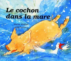 Couverture du produit · Le cochon dans la mare