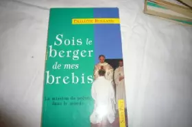 Couverture du produit · "Sois le berger de mes brebis": La mission du prêtre dans le monde