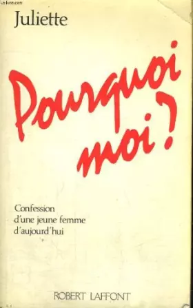 Couverture du produit · Pourquoi moi ? : confession d'une jeune femme d'aujourd'hui