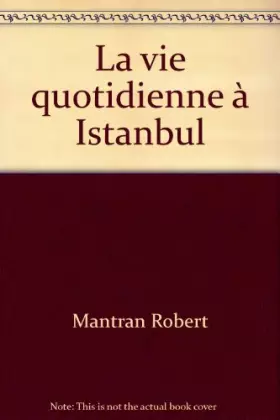 Couverture du produit · La vie quotidienne à Istanbul