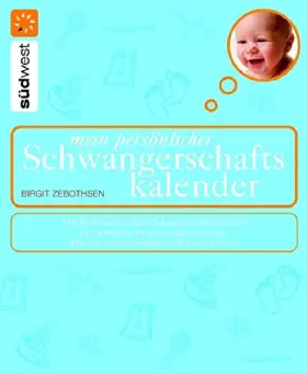 Couverture du produit · Mein persönlicher Schwangerschaftskalender: Das Wichtigste zu allen Schwangerschaftswochen. Die schönsten Erinnerungen festhalt