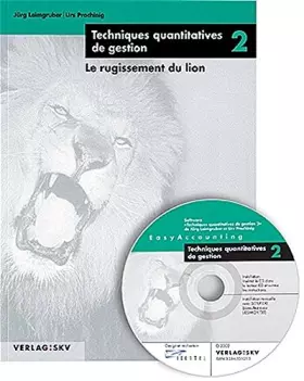 Couverture du produit · Techniques quantitatives de gestion 2 - LE RUGISSEMENT DU LION
