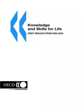 Couverture du produit · Knowledge and Skills for Life: First Results Form the Oecd Programme for International Student Assessment Pisa 2000