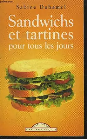 Couverture du produit · Sandwichs et Tartines pour Tous les Jours