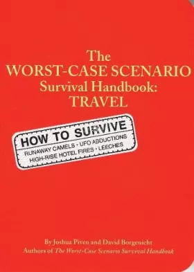Couverture du produit · The Worst-Case Scenario Survival Handbook: Travel