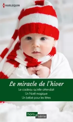 Couverture du produit · Le miracle de l'hiver: Le cadeau qu'elle attendait - Un Noël magique - Un bébé pour les fêtes