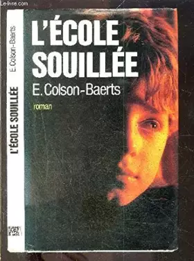 Couverture du produit · L'ecole souillee.