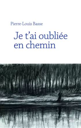 Couverture du produit · Je t'ai oubliée en chemin