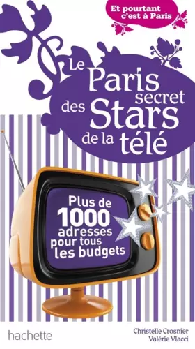 Couverture du produit · Le Paris secret des Stars de la télé