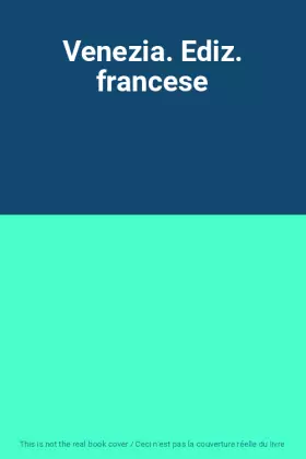 Couverture du produit · Venezia. Ediz. francese