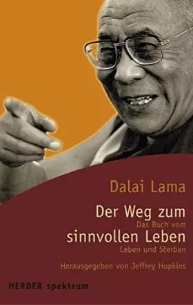 Couverture du produit · Der Weg zum sinnvollen Leben: Das Buch vom Leben und Sterben (HERDER spektrum)