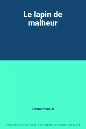 Couverture du produit · Le lapin de malheur