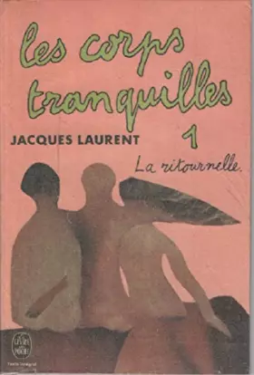 Couverture du produit · Les corps tranquilles 1