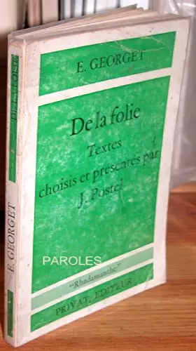 Couverture du produit · De la folie -Textes choisis et présentés par J. Postel.