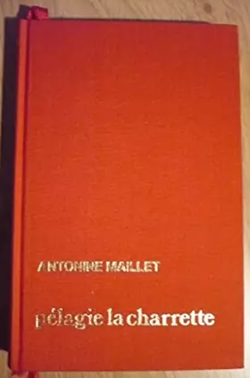 Couverture du produit · Pélagie-la-charrette (prix goncourt 1979)