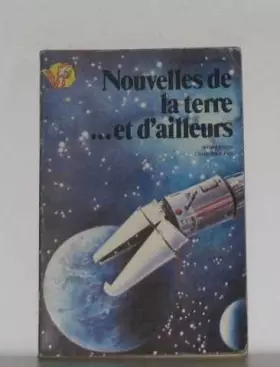 Couverture du produit · Nouvelles de la terre. . et d'ailleurs