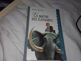 Couverture du produit · Le maître des éléphants (Ma première bibliothèque)