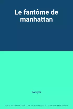 Couverture du produit · Le fantôme de manhattan