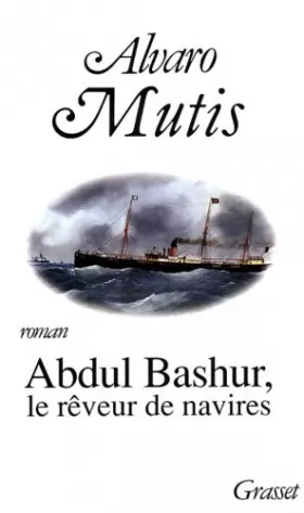 Couverture du produit · Abdul Bashur, le rêveur de navires