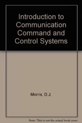 Couverture du produit · Introduction to Communication Command and Control Systems