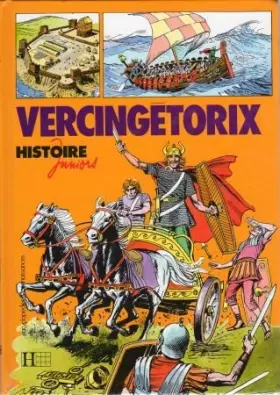 Couverture du produit · Histoire Juniors - Vercingétorix - Illustrations Pierre Le Guen
