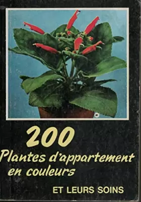 Couverture du produit · 200 plantes bd'appartement en couleurs et leurs soins