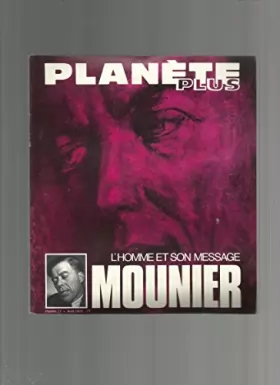 Couverture du produit · Planète Plus : L'homme et son message Mounier
