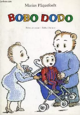 Couverture du produit · Bobo Dodo, l'infatigable