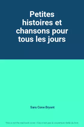 Couverture du produit · Petites histoires et chansons pour tous les jours