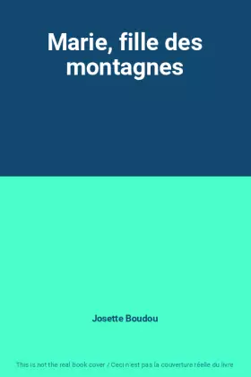 Couverture du produit · Marie, fille des montagnes
