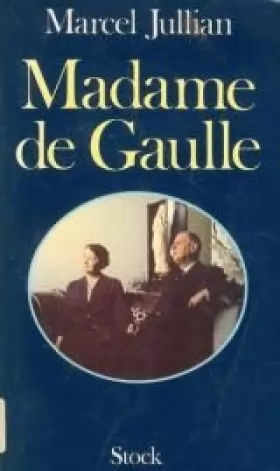 Couverture du produit · Madame de Gaulle