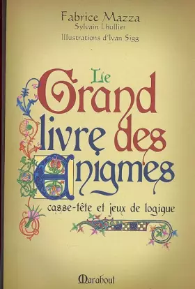 Couverture du produit · Le grand livre des énigmes - Casse-tête et jeux de logique