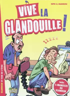 Couverture du produit · Vive la glandouille !
