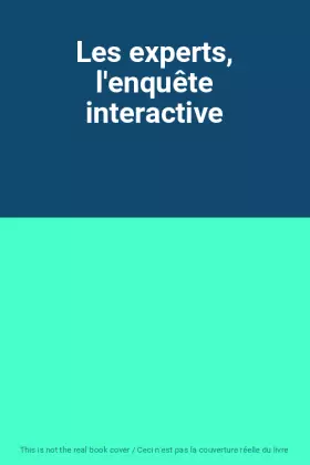 Couverture du produit · Les experts, l'enquête interactive
