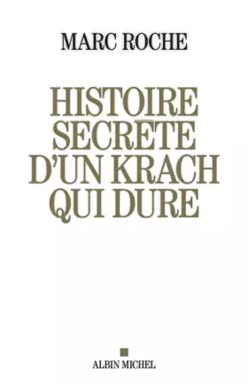 Couverture du produit · Histoire secrète d'un krach qui dure