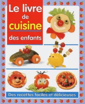 Couverture du produit · LE LIVRE DE CUISINE DES ENFANTS