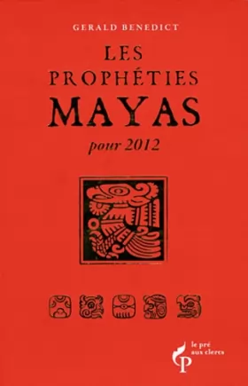 Couverture du produit · LES PROPHETIES MAYA POUR 2012