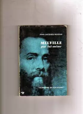 Couverture du produit · Jean-Jacques Mayoux. Melville par lui-même