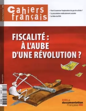 Couverture du produit · Fiscalité : à l'aube d'une révolution ? (Cahiers français n°373)