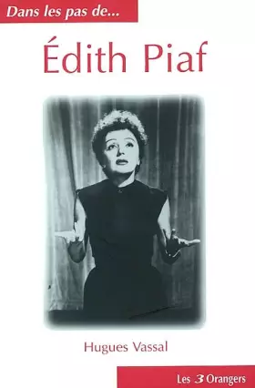 Couverture du produit · Dans les pas de ... Edith Piaf