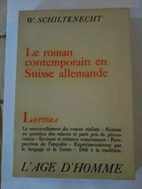 Couverture du produit · Le Roman contemporain en Suisse allemande (Lettera)