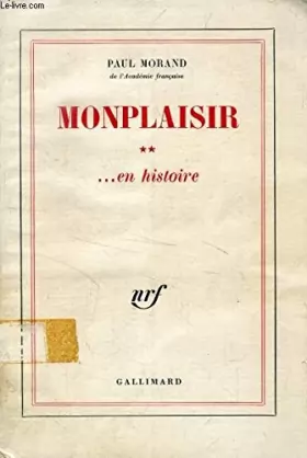 Couverture du produit · MONPLAISIR, II, ...EN HISTOIRE