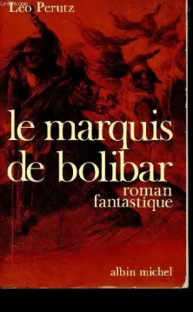 Couverture du produit · Le marquis de Bolibar