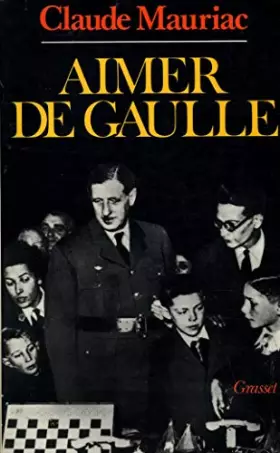 Couverture du produit · Aimer De Gaulle le temps immobile T5 / Mauriac, Claude / Réf23617