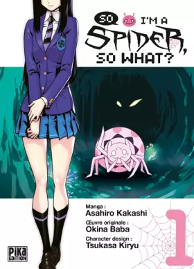 Couverture du produit · So I'm a Spider, So What? T01