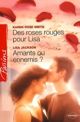 Couverture du produit · Des roses rouges pour Lisa  Amants ou ennemis ?