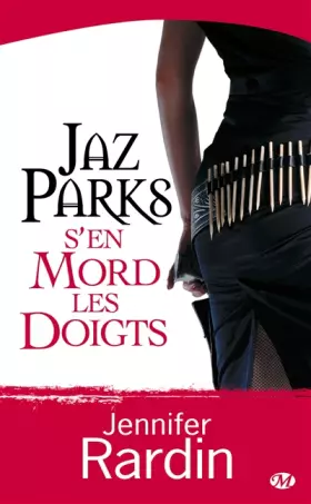 Couverture du produit · Jaz Parks, tome 1 : Jaz Parks s'en mord les doigts