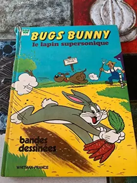 Couverture du produit · Bugs bunny le lapin supersonique