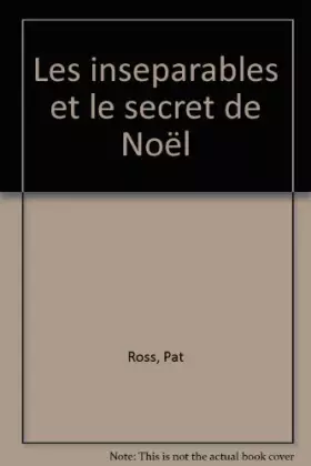 Couverture du produit · Les Inséparables et le secret de Noël